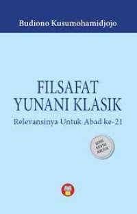 Filsafat Yunani klasik : relevansi untuk abad ke-21