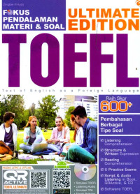 Fokus Pendalaman Materi & Soal Ultimate Edition TOEFL Raih 600