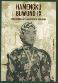 Hamengku Buwono IX: pengorbanan sang pembela republik