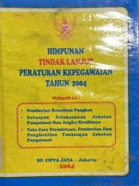 Image of Hubungan Tindak Lanjut Peraturan Kepegawaian Tahun 2004
