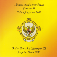 Ikhtisar Hasil Pemeriksaan Semester II Tahun Anggaran 2005