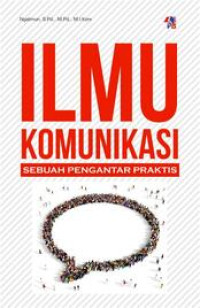Image of Ilmu komunikasi : sebuah pengantar praktis