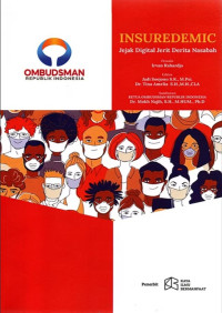 Image of Insuredemic : Jejak Digital Jerit Derita Nasabah