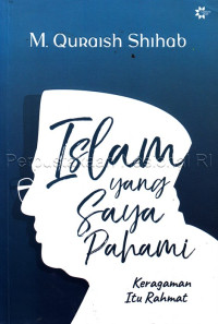 Islam yang saya pahami