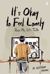 Image of It's Okay to Feel Lonely: Dear Me, Let's Talk