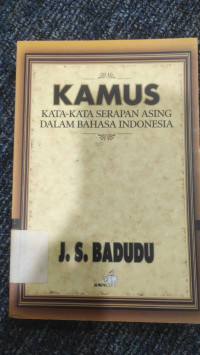 Image of Kamus Kata-kata Serapan Asing dalam Bahaha Indonesia