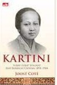 Image of Kartini ; Surat - Surat Lengkap dan Berbagai Catatan 1898 - 1904