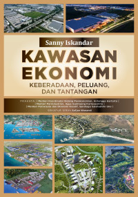 Image of Kawasan ekonomi: keberadaan, peluang, dan tantangan