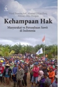 Kehampaan Hak: Masyarakat vs Perusahaan Sawit di Indonesia