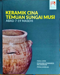 Image of Keramik Cina temuan Sungai Musi Abad 7-19 Masehi