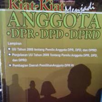 Kiat-Kiat Menjadi Anggota DPR, DPD & DPRD