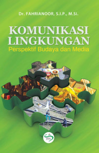 Image of Komunikasi lingkungan : perspektif budaya dan media