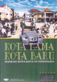 Image of Kota Lama, Kota Baru : Sejarah Kota-Kota di Indonesia