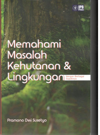 Image of Memahami Masalah kehutanan & Lingkungan