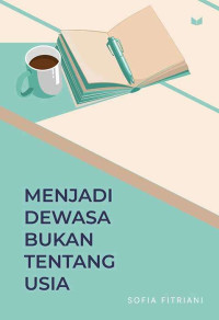 Image of Menjadi dewasa bukan tentang usia