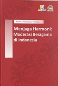 Image of Menjaga Harmoni: Moderasi Beragama Di Indonesia