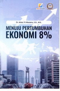 Image of Menuju pertumbuhan ekonomi 8%