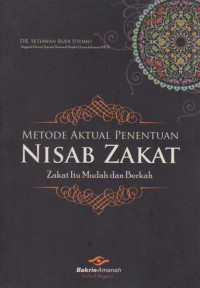 Image of Metode Aktual Penentuan Nisab Zakat: Zakat Itu Mudah dan Berkah