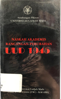 Image of Naskah akademis rancangan perubahan UUD 1945