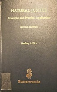 Natural justice: Principles and practical application