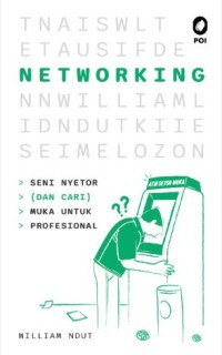 Image of Networking : seni nyetor (dan cari) muka untuk profesional