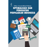 Image of Optimalisasi dan penguatan perpajakan Indonesia