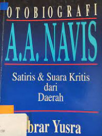 Otobiografi A.A. Navis Satiris dan Suara Kritis dari Daerah