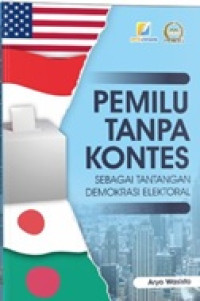Image of Pemilu Tanpa Kontes Sebagai Tantangan Demokrasi Elektoral