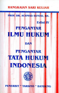 Pengantar ilmu hukum dan pengantar tata hukum Indonesia