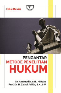 Pengantar metode penelitian hukum: Edisi revisi