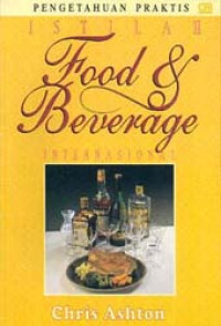 Image of Pengetahuan praktis istilah food & beverage internasional
