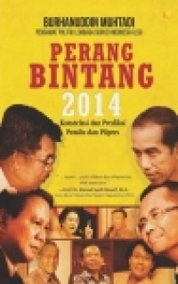 Perang Bintang 2014 : Konstelasi dan Prediksi Pemilu dan Pilpres