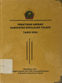 Image of Peraturan Daerah Kabupaten Kepulauan Talaud Tahun 2006