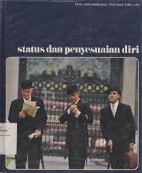 Image of Perilaku Manusia ; Pustaka Time - Life ; Status dan Penyesuaian Diri
