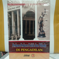 Perkara-Perkara Politik dan Pilkada di Pengadilan Jilid 2