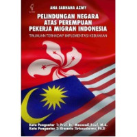 Image of Perlindungan Negara Atas Perempuan Pekerja Migran Indonesia