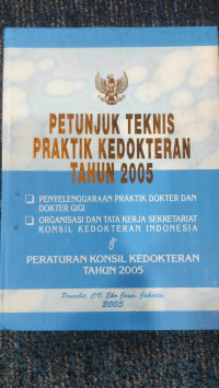 Image of Petunjuk Teknis Praktik Kedokteran Tahun 2005