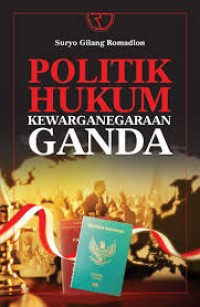 Image of politik Hukum Kewarganegaraan Ganda