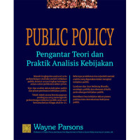 Image of PUBLIC POLICY; Pengantar Teori dan Praktik Analisis Kebijakan