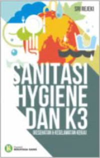 Sanitasi, hygiene, dan kesehatan & keselamatan kerja ( K3 )
