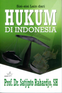 Sisi-sisi lain dari hukum di Indonesia