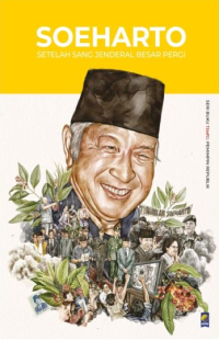 Image of Soeharto : Setelah Sang Jendral Besar Pergi