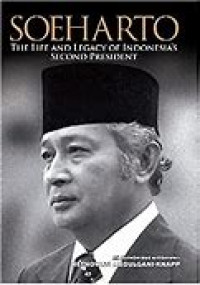 Image of Soeharto: the life and legacy of Indonesia's second president