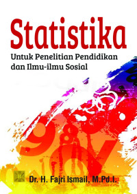 Statistika: Untuk penelitian Pendidikan dan Ilmu-ilmu Sosial
