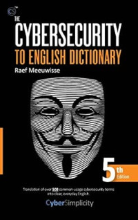 THE CYYBERSECURITY TO ENGLISH DICTIONARY