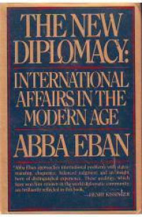 The New Diplomacy : International Affairs in the Modern Age