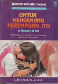 Image of Untuk Mengenang Perempuan Itu - In Memory of Her