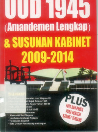 UUD 1945 (Amandemen lengkap) & Susunan Kabinet 2009-2014