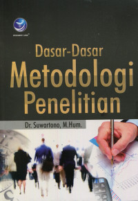 Dasar-Dasar Metodologi Penelitian