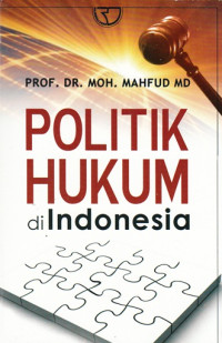 Politik hukum di Indonesia